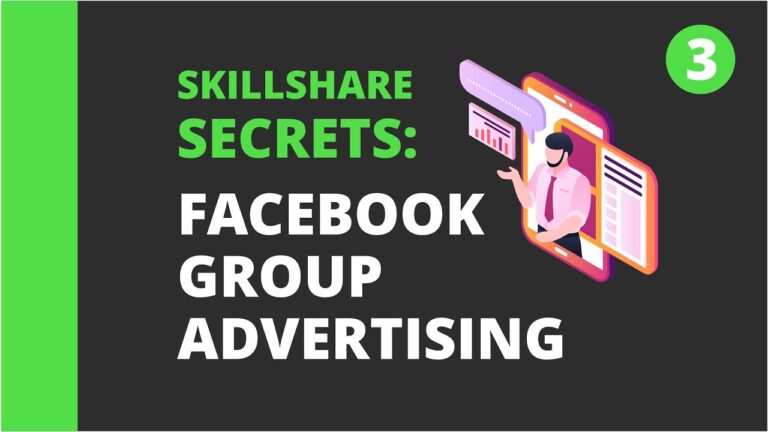 Skillshare Secrets: Facebook Group Advertising