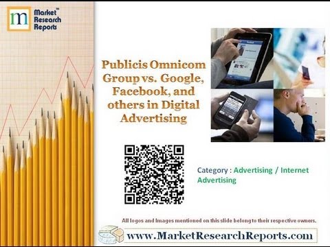 Publicis Omnicom Group vs. Google, Facebook, and others in Digital Advertising
