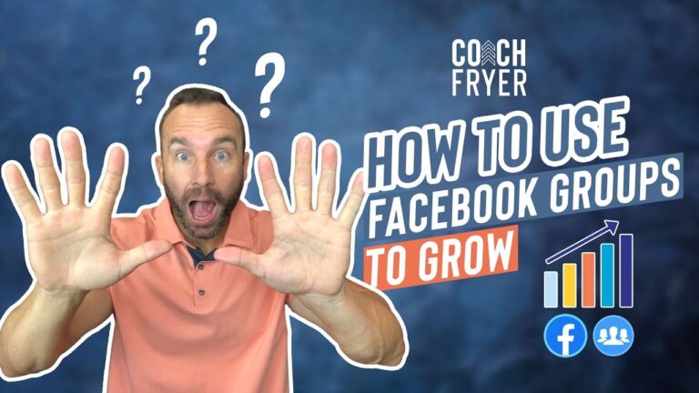 Facebook Group Marketing: How to Use Facebook Groups to Grow Your Business | Coach Fryer
