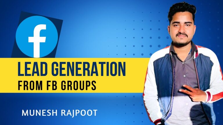 Lead Generation from FB Groups |  FB Group Promotion | Munesh Rajpoot