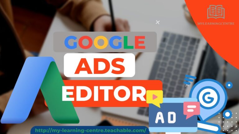 Google Ads Editor Tutorial 2023 – Why and How to Use Google Ads Editor
