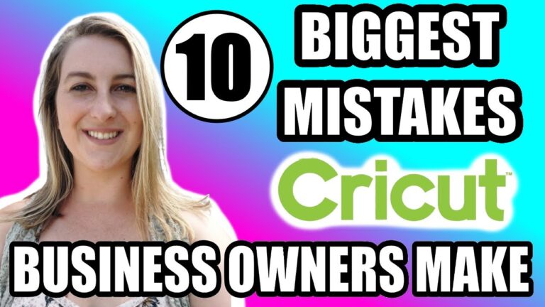 TEN BIGGEST MISTAKES NEW CRICUT BUSINESS OWNERS MAKE