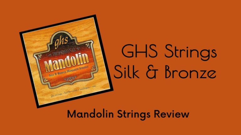 GHS Strings Silk & Bronze I Mandolin String Review