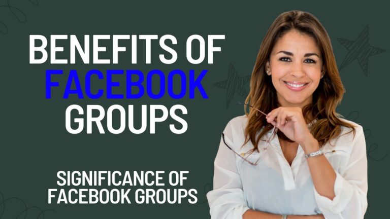 Benefits Of Facebook Groups | Importance of Facebook groups